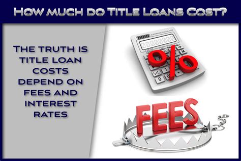 How Much Do Title Loans Cost